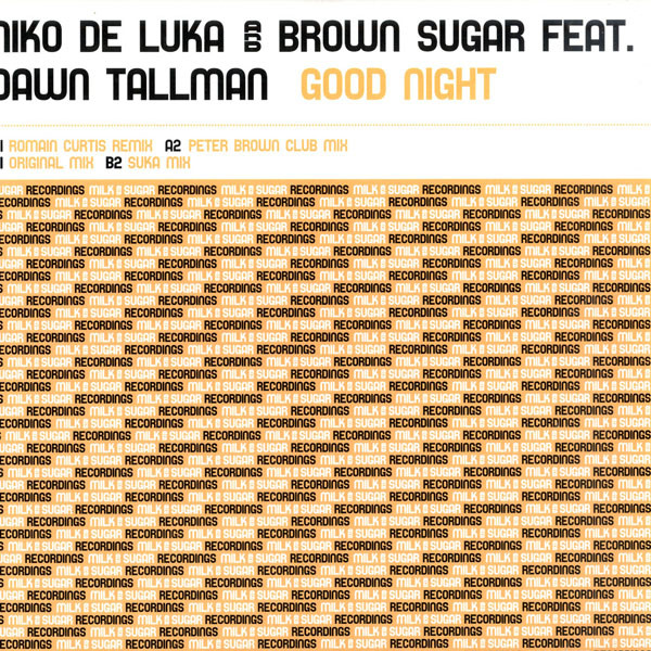 Niko De Luka And Brown Sugar Feat. Dawn Tallman - Good Night | Milk & Sugar Recordings (MSR 109)