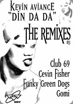Kevin Aviance - Din Da Da - The Remixes | Wave Music (WM50026-1)