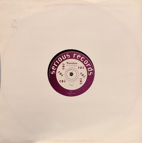 Namdam featuring Lloyd Da Kleena - Fruits | Serious Records (SERR024T) - 2