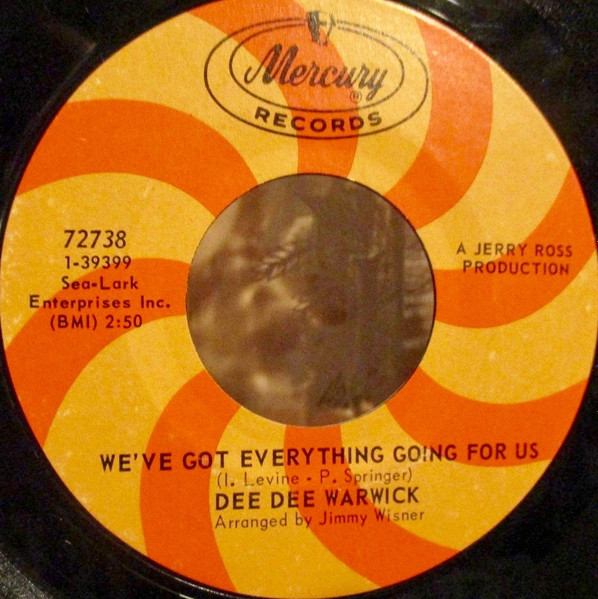 Dee Dee Warwick - We've Got Everything Going For Us | Mercury (72738)