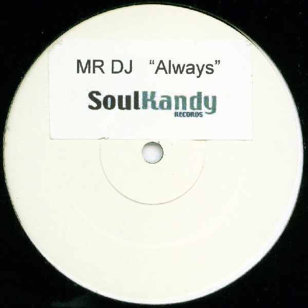 Mr. DJ - Always | Soul Kandy (SK 001)