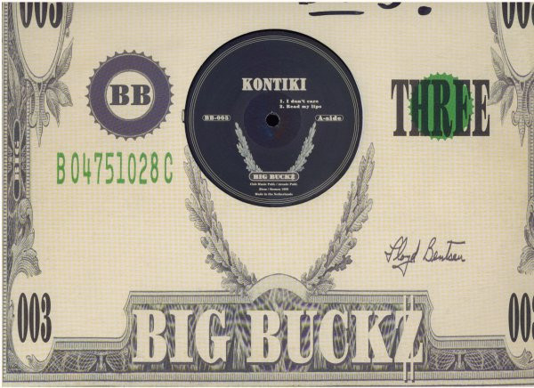 Kontiki - I Don't Care | Big Buckz (BB-003)