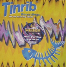 Weirdo - Devil's Play Thing / We Decide | Tinrib Recordings (RIB 047)
