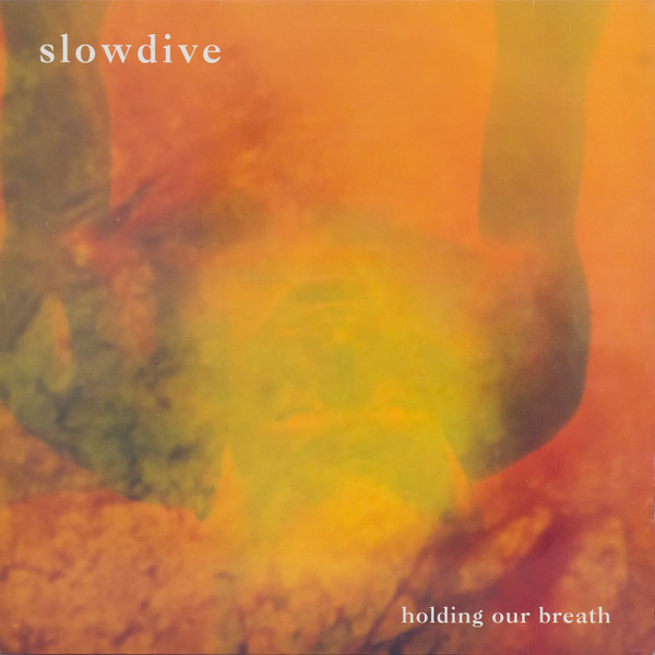 Slowdive - Holding Our Breath | Creation Records (CRE 112T) Slowdive - Holding Our Breath | Creation Records (CRE 112T)