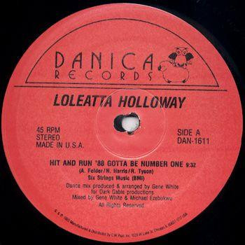 Loleatta Holloway - Hit And Run '88 Gotta Be Number One | Danica Records (DAN-1611)