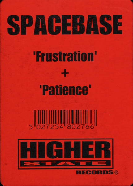 Spacebase - Patience + Frustration | Higher State Records (12 HSD 27) - 4