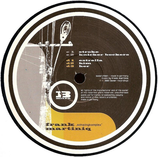 Frank Martiniq - Schwingkomplex | Boxer Recordings (boxerLP001) - 6 Frank Martiniq - Schwingkomplex | Boxer Recordings (boxerLP001) - 6
