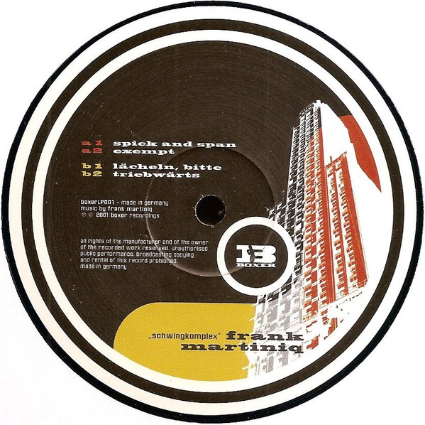 Frank Martiniq - Schwingkomplex | Boxer Recordings (boxerLP001) - 4 Frank Martiniq - Schwingkomplex | Boxer Recordings (boxerLP001) - 4