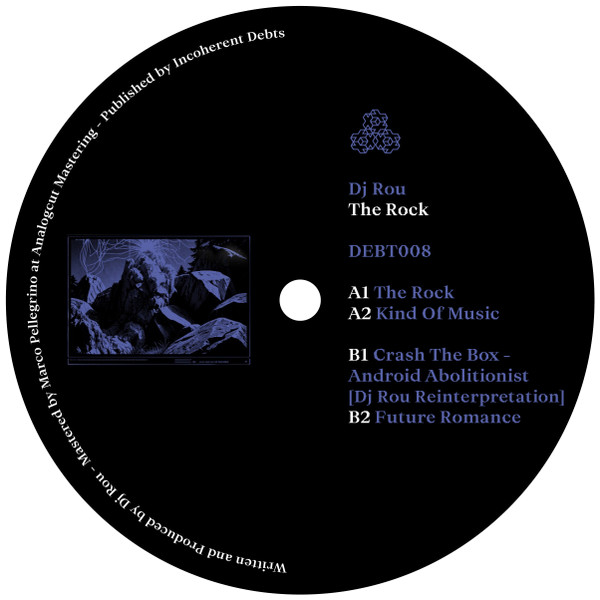 DJ Rou - The Rock | Incoherent Debts (DEBT008)