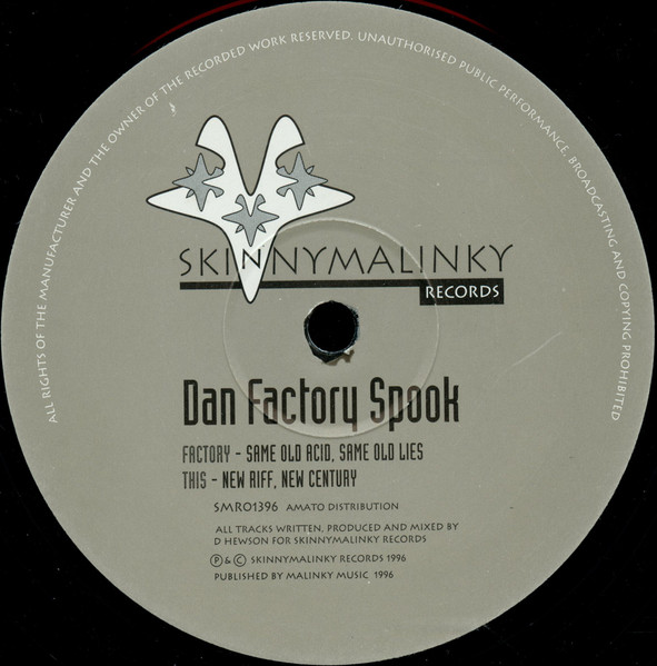 Dan Factory Spook - Same Old Acid, Same Old Lies / New Riff, New Century | Skinnymalinky Records (SMR01396)