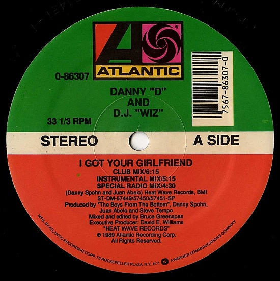 Danny "D" & D.J. "Wiz" - I Got Your Girlfriend | Atlantic (0-86307) Danny "D" & D.J. "Wiz" - I Got Your Girlfriend | Atlantic (0-86307)