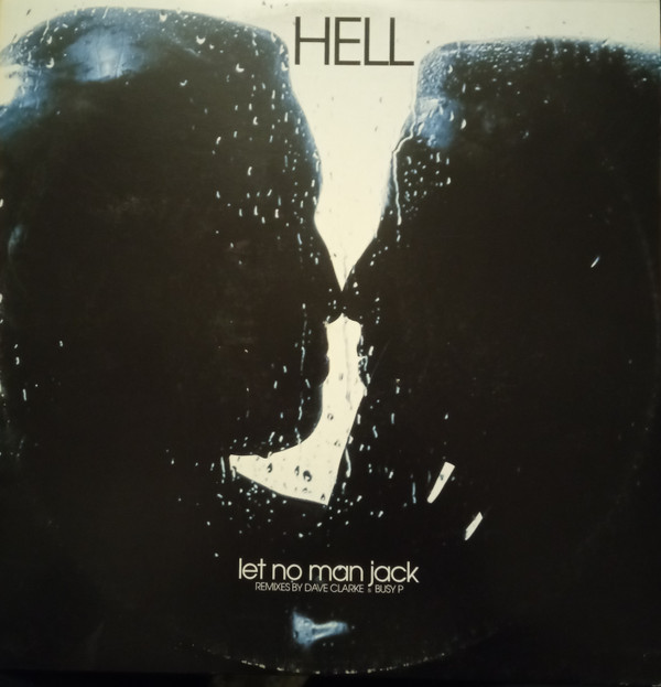 Hell - Let No Man Jack | International Deejay Gigolo Records (GIGOLO 144) Hell - Let No Man Jack | International Deejay Gigolo Records (GIGOLO 144)