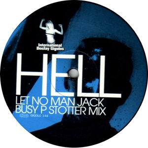 Hell - Let No Man Jack | International Deejay Gigolo Records (GIGOLO 144) - 4