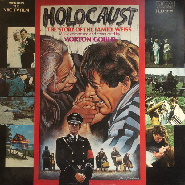 Morton Gould - Holocaust The Story Of The Family Weiss | RCA Red Seal (RL 12785)