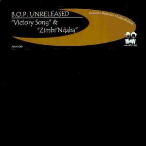 B.O.P. - B.O.P. Unreleased - Victory Song & Zimbi'Ndaba | MAW Records (MAW-089)