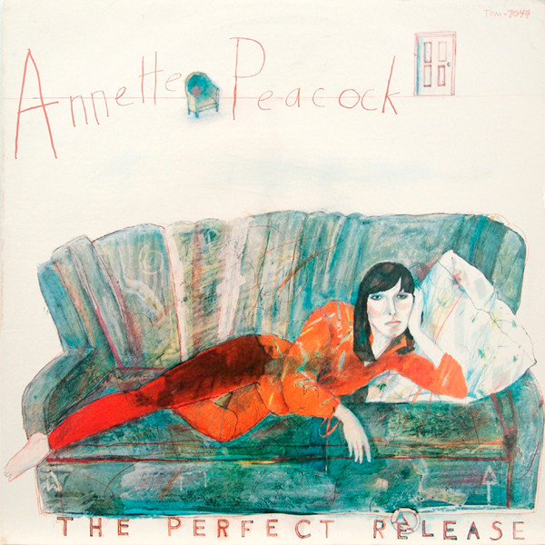 Annette Peacock - The Perfect Release | Tomato (TOM 7044)