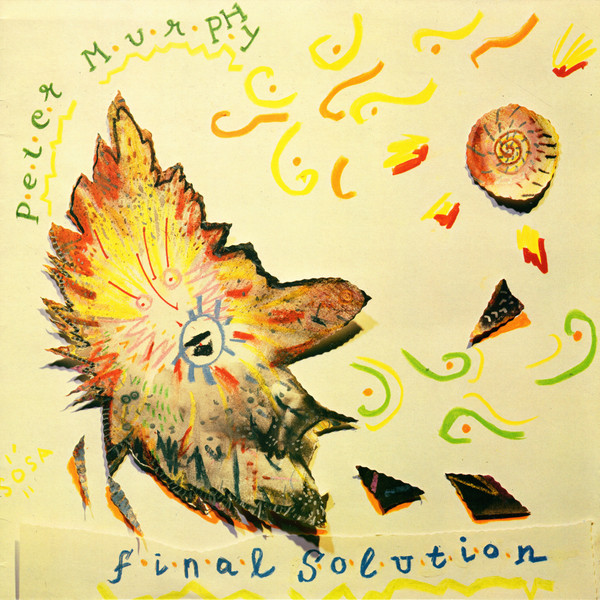 Peter Murphy - Final Solution | Beggars Banquet (BEG 143 T)
