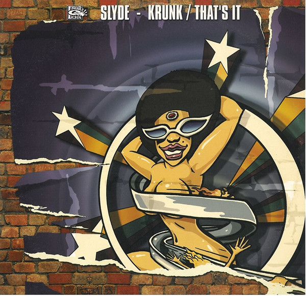 Slyde - Krunk / That's It | Finger Lickin' Records (FLR.046)