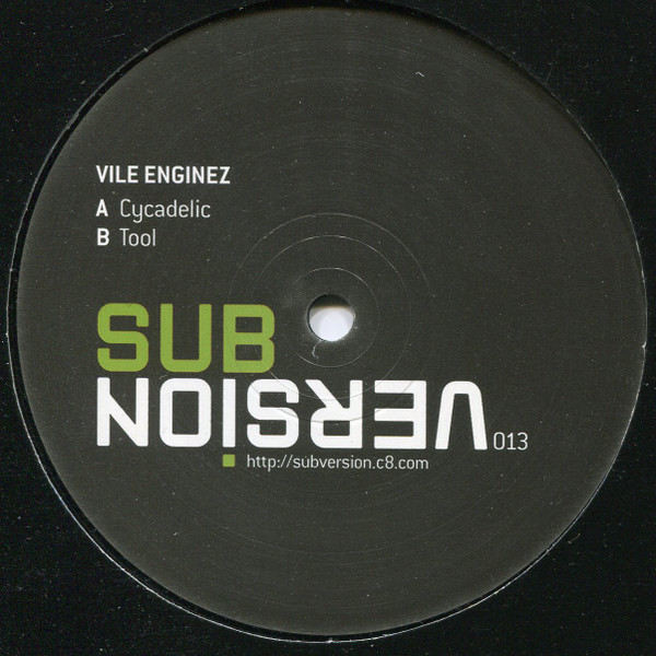 Vile Enginez - Cycadelic / Tool | Sub/Version (SUB/VERSION 013)