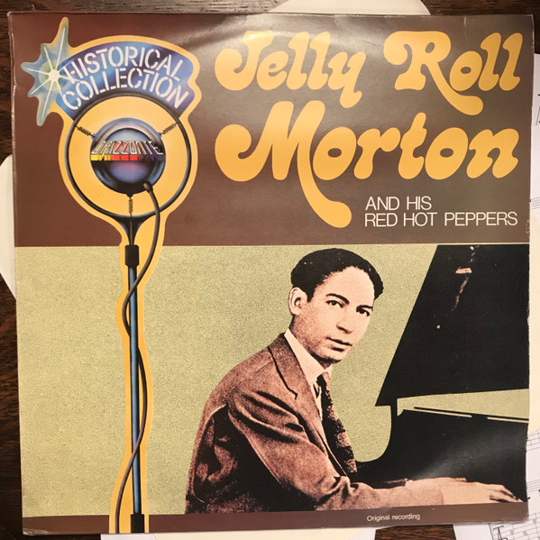 Jelly Roll Morton's Red Hot Peppers - Historical Collection | Gala Records (ORL 8545) Jelly Roll Morton's Red Hot Peppers - Historical Collection | Gala Records (ORL 8545)