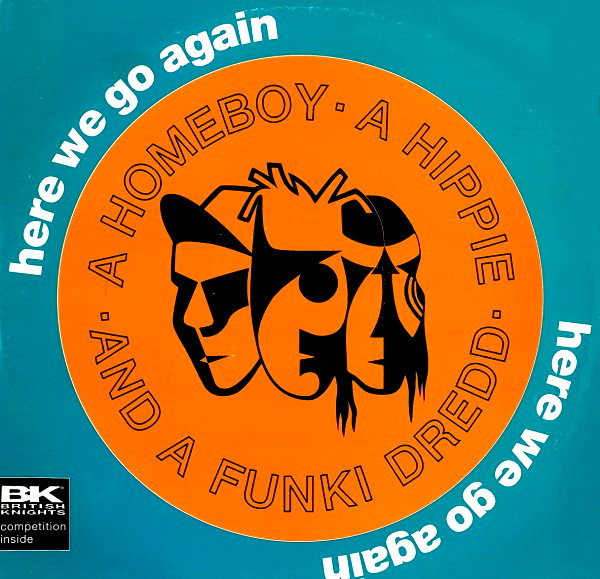A Homeboy A Hippie & A Funki Dredd - Here We Go Again | Polydor (PZ 302) A Homeboy A Hippie & A Funki Dredd - Here We Go Again | Polydor (PZ 302)