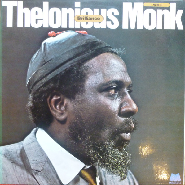 Thelonious Monk - Brilliance | Milestone (FAN 96-16)