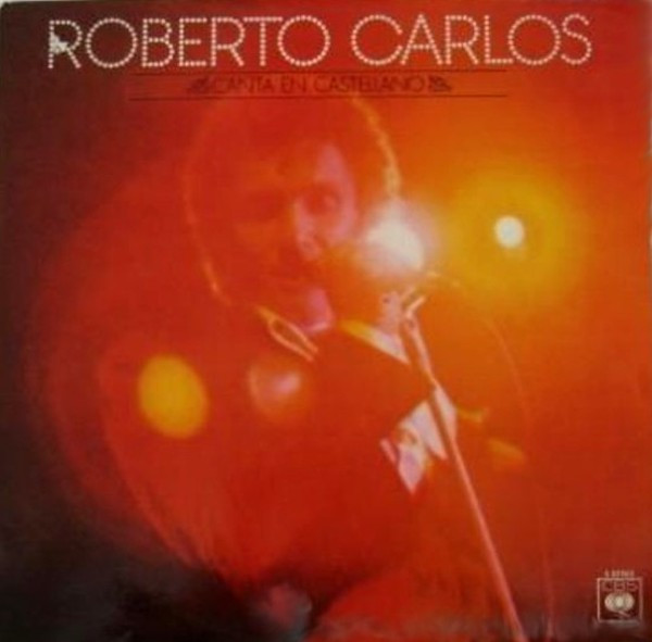 Roberto Carlos - Roberto Carlos Canta En Castellano | CBS (S 82583) - main