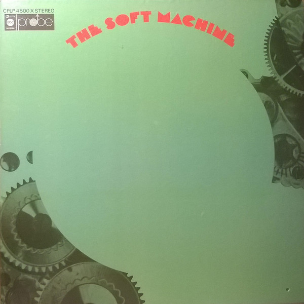 Soft Machine - The Soft Machine | Probe (CPLP 4500 X)