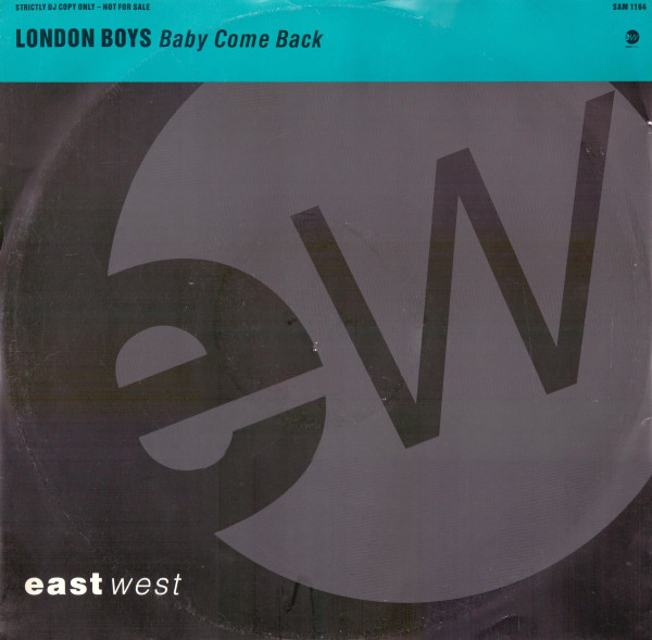 London Boys - Baby Come Back | EastWest (SAM 1164) - main London Boys - Baby Come Back | EastWest (SAM 1164) - main