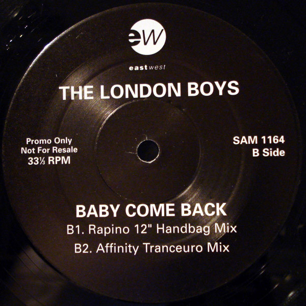 London Boys - Baby Come Back | EastWest (SAM 1164) - 3 London Boys - Baby Come Back | EastWest (SAM 1164) - 3