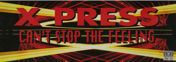 X Press - Can't Stop The Feeling | Underground Music Department (UMD) (UMD 244)