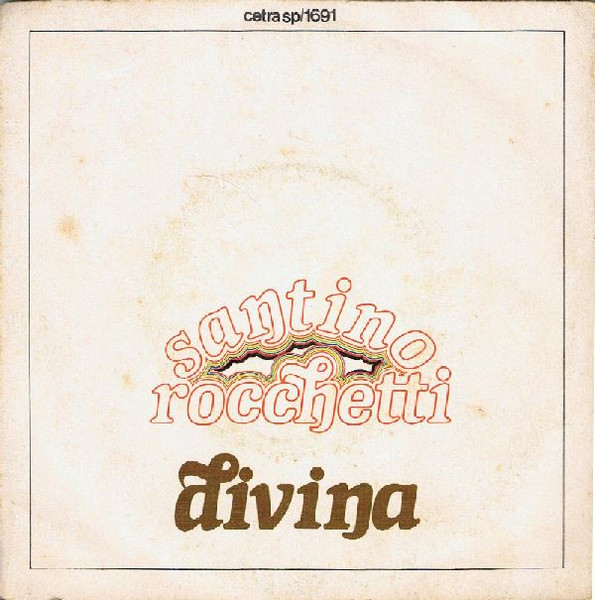 Santino Rocchetti - Divina | Cetra (SP 1691)