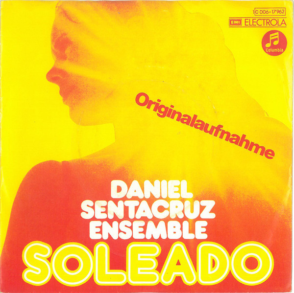 Daniel Sentacruz Ensemble - Soleado | Columbia (1C 006-17 962) Daniel Sentacruz Ensemble - Soleado | Columbia (1C 006-17 962)