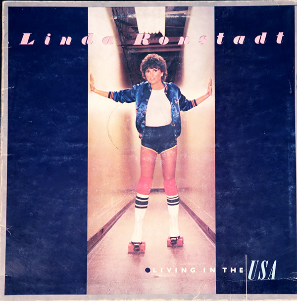Linda Ronstadt - Living In The USA | Asylum Records (W 53085) Linda Ronstadt - Living In The USA | Asylum Records (W 53085)