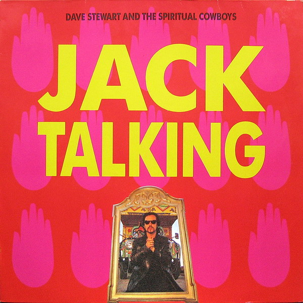 Dave Stewart And The Spiritual Cowboys - Jack Talking | RCA (PT 43908) - main