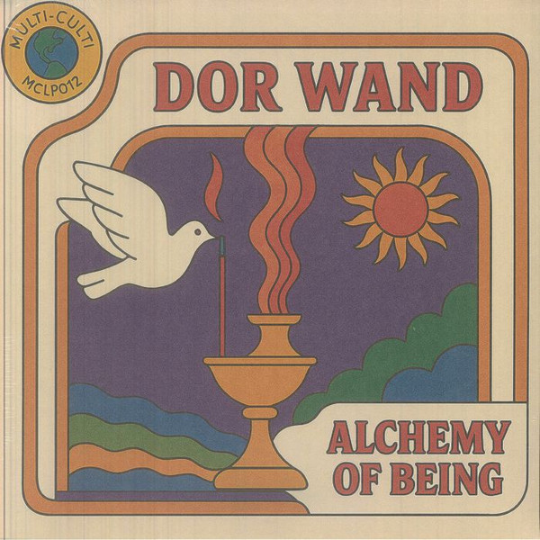 Dor Wand - Alchemy of Being | Multi Culti (MCLP012)