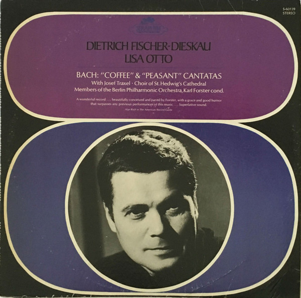 Dietrich Fischer-Dieskau , Lisa Otto , Josef Traxel , Chor Der St. Hedwigs-Kathedrale Berlin , Berliner Philharmoniker , Karl Forster - Johann Sebastian Bach - "Coffee" & "Peasant" Cantatas | Seraphim (S-60139) Dietrich Fischer-Dieskau , Lisa Otto , Josef Traxel , Chor Der St. Hedwigs-Kathedrale Berlin , Berliner Philharmoniker , Karl Forster - Johann Sebastian Bach - "Coffee" & "Peasant" Cantatas | Seraphim (S-60139)