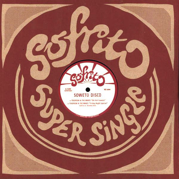Teaspoon Ndelu & The Waves / Nzimande All Stars - Soweto Disco | Sofrito Super Singles (SOFRITO001) - 2