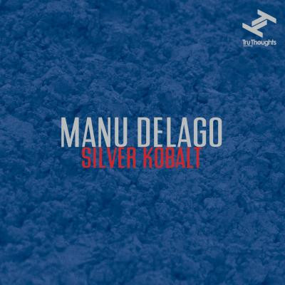 Manu Delago - Silver Kobalt | Tru Thoughts (TRULP306)