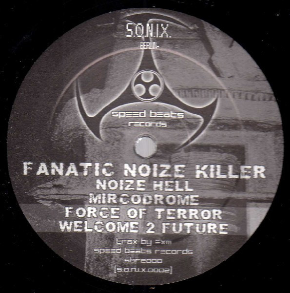 Fanatic Noize Killer - The First Noizewar EP | Speed Beats Records (SBR2000)