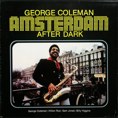 George Coleman - Amsterdam After Dark | Timeless (SJP 129) George Coleman - Amsterdam After Dark | Timeless (SJP 129)