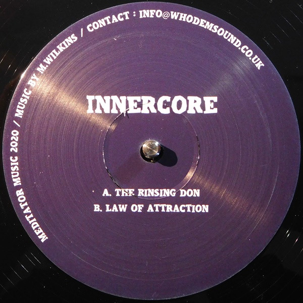 Innercore - The Rinsing Don / Law Of Attraction | Meditator Music (MEDITATOR017)