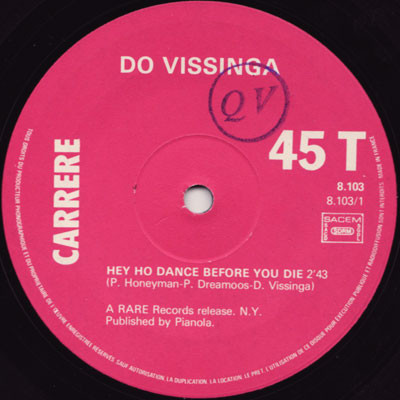 Do Vissinga - Hey! Ho! Dance Before You Die | Carrere (8.103)