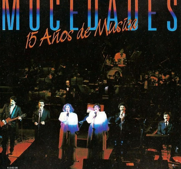 Mocedades - 15 Años De Música | CBS (S 88651)
