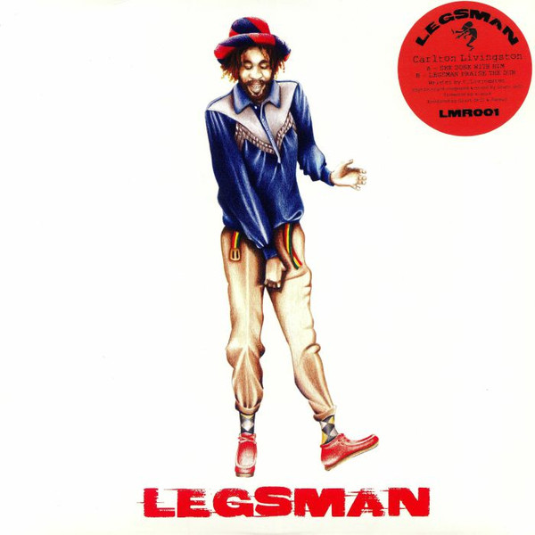 Carlton Livingston - She Done With Him | Legsman (LMR001) Carlton Livingston - She Done With Him | Legsman (LMR001)