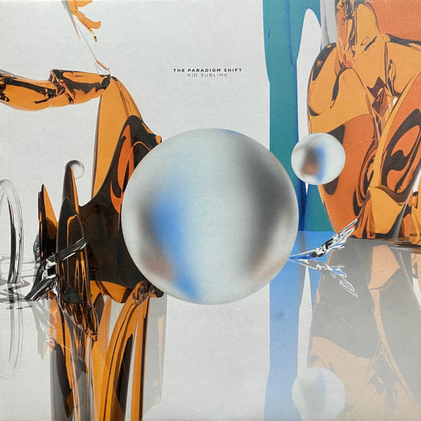 Kid Sublime - The Paradigm shift | Natural Element (NE003) - main Kid Sublime - The Paradigm shift | Natural Element (NE003) - main