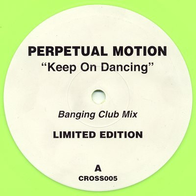 Perpetual Motion - Keep On Dancing | Crosstrax (CROSS005)