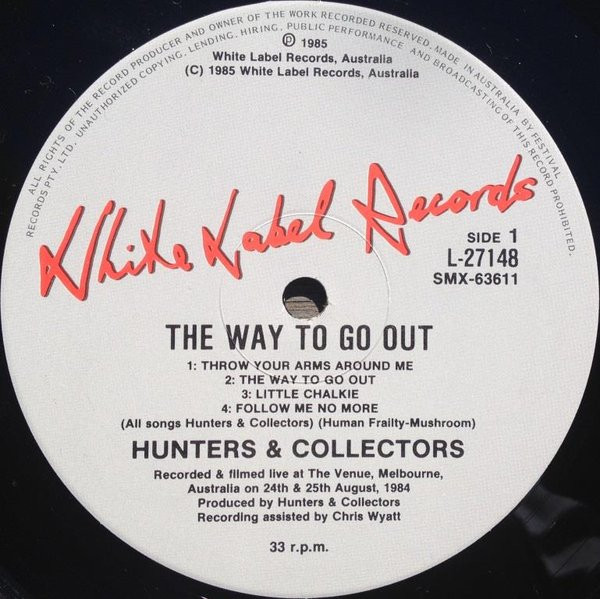 Hunters & Collectors - The Way To Go Out... | White Label Records (L 27148) - 2
