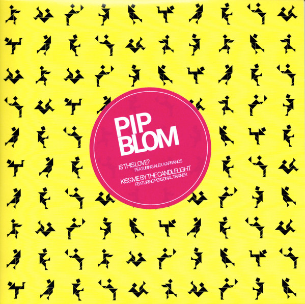 Pip Blom - Is This Love? / Kiss Me By The Candlelight | Not On Label (Pip Blom Self-released) (PB202301)