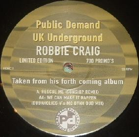 Robbie Craig - Rescue Me / We Can Make It Happen | Public Demand (PDRC 1) - main